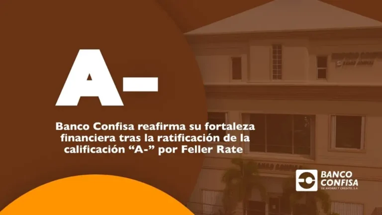 Banco Confisa reafirma su fortaleza financiera tras la ratificación de la calificación “A-” por Feller Rate